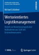 Wertorientiertes Logistikmanagement - Bild 1