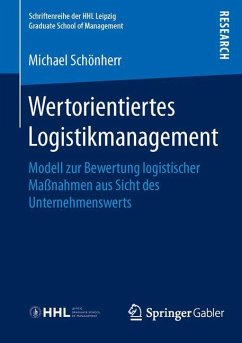 Wertorientiertes Logistikmanagement - Schönherr, Michael