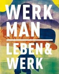H.N. Werkman. 1882-1945. Leben & Werk - de Vries, Anneke; van der Spek, Jikke; Sijens, Doeke; Jansen, Marietta
