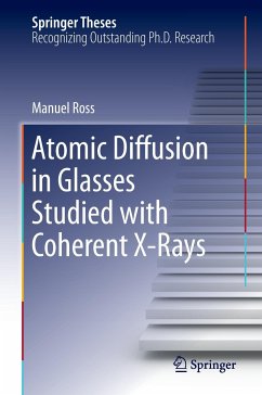 Atomic Diffusion in Glasses Studied with Coherent X-Rays - Ross, Manuel