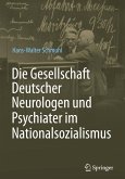 Die Gesellschaft Deutscher Neurologen und Psychiater im Nationalsozialismus