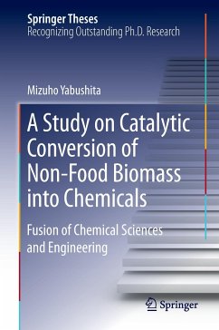 A Study on Catalytic Conversion of Non-Food Biomass into Chemicals - Yabushita, Mizuho