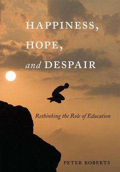 Happiness, Hope, and Despair - Roberts, Peter