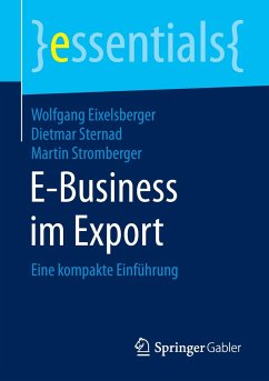 E-Business im Export - Eixelsberger, Wolfgang;Stromberger, Martin;Sternad, Dietmar