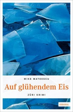 Auf glühendem Eis - Mateescu, Mike