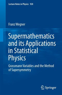 Supermathematics and its Applications in Statistical Physics - Wegner, Franz