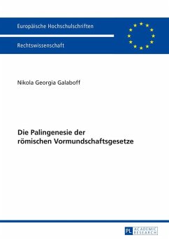 Die Palingenesie der römischen Vormundschaftsgesetze - Galaboff, Nikola Georgia