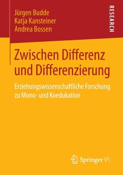 Zwischen Differenz und Differenzierung - Budde, Jürgen;Kansteiner, Katja;Bossen, Andrea
