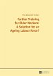 Further Training for Older Workers: A... - Bild 1