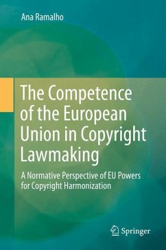 The Competence of the European Union in Copyright Lawmaking - Ramalho, Ana