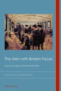 The Men with Broken Faces - Gehrhardt, Marjorie
