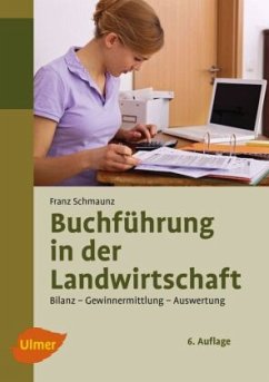 Buchführung in der Landwirtschaft - Schmaunz, Franz