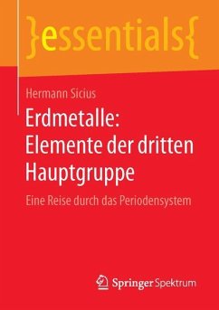 Erdmetalle: Elemente der dritten Hauptgruppe - Sicius, Hermann