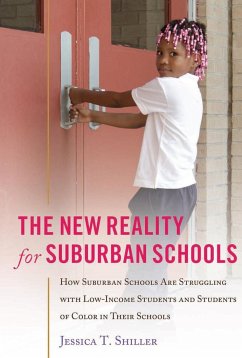 The New Reality for Suburban Schools - Shiller, Jessica T.