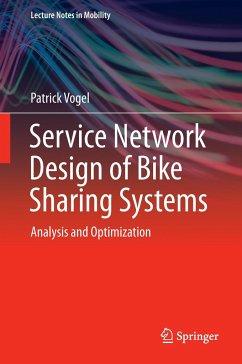 Service Network Design of Bike Sharing Systems - Vogel, Patrick