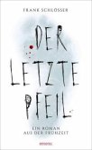 Der letzte Pfeil Der letzte Pfeil