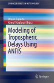 Modeling of Tropospheric Delays Using ANFIS