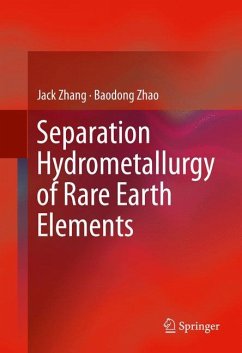 Separation Hydrometallurgy of Rare Earth Elements - Zhang, Jack;Zhao, Baodong;Schreiner, Bryan