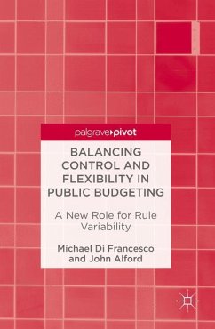 Balancing Control and Flexibility in Public Budgeting - Di Francesco, Michael;Alford, John
