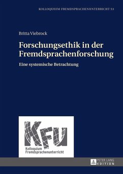 Forschungsethik in der Fremdsprachenforschung - Viebrock, Britta
