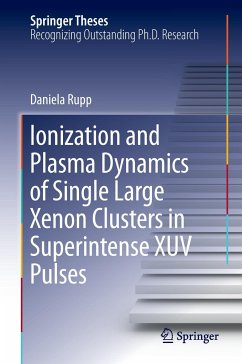 Ionization and Plasma Dynamics of Single Large Xenon Clusters in Superintense XUV Pulses - Rupp, Daniela