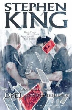 Drei - Das Kartenhaus / Der Dunkle Turm - Graphic Novel Bd.13 - King, Stephen;David, Peter;Furth, Robin