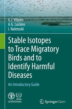 Stable Isotopes to Trace Migratory Birds and to Identify Harmful Diseases - Viljoen, G.J.;Luckins, A.G.;Naletoski, I.