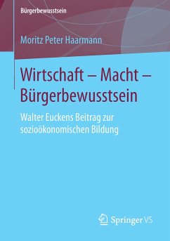 Wirtschaft ¿ Macht ¿ Bürgerbewusstsein - Haarmann, Moritz Peter