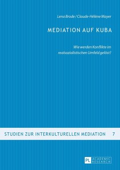 Mediation auf Kuba - Brode, Lena;Mayer, Claude-Hélène