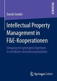 Intellectual Property Management in F&E-Kooperationen