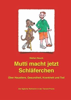 Mutti macht jetzt Schläferchen (eBook, ePUB) - Hauck, Stefan