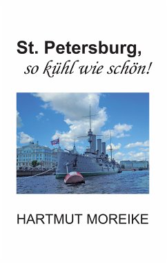 St. Petersburg, so kühl wie schön! (eBook, ePUB)