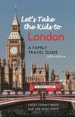 Let's Take the Kids to London (eBook, ePUB) Let's Take the Kids to London (eBook, ePUB)