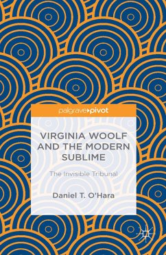 Virginia Woolf and the Modern Sublime (eBook, PDF) - O'Hara, Daniel T.