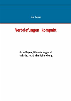 Verbriefungen kompakt (eBook, ePUB) - Gogarn, Jörg