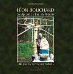 Leon Bouchard, sculpteur du Lac Saint-Jean (eBook, PDF)