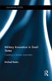 Military Innovation in Small States (eBook, ePUB)