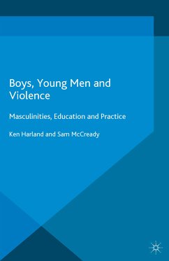 Boys, Young Men and Violence (eBook, PDF) - Harland, Ken; McCready, Sam