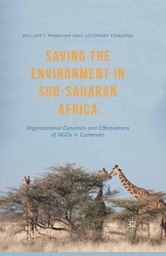 Saving the Environment in Sub-Saharan Africa (eBook, PDF) - Markham, William T.; Fonjong, Lotsmart