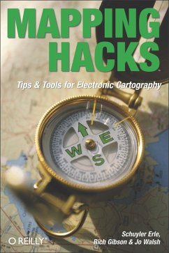 Mapping Hacks (eBook, ePUB) - Erle, Schuyler