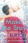 Make Me Stay: Hope Book 5 (eBook, ePUB)