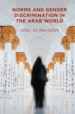 Norms and Gender Discrimination in the Arab World (eBook, PDF) - Abadeer, Adel SZ