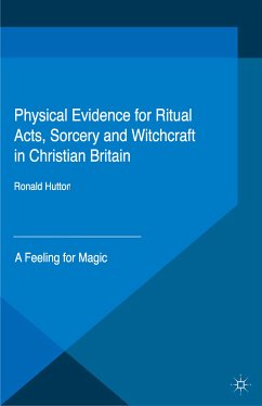 Physical Evidence for Ritual Acts, Sorcery and Witchcraft in Christian Britain (eBook, PDF)