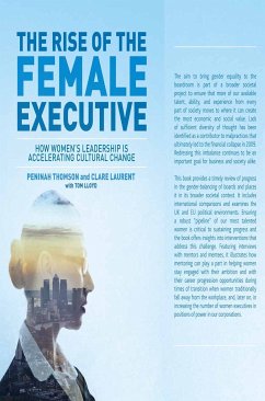 The Rise of the Female Executive (eBook, PDF) - Thomson, Peninah; Lloyd, Tom; Laurent, Clare