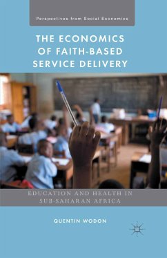The Economics of Faith-Based Service Delivery (eBook, PDF) - Wodon, Quentin; Loparo, Kenneth A.