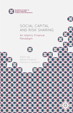 Social Capital and Risk Sharing (eBook, PDF) - Mirakhor, Abbas; Ng, Adam; Ibrahim, Mansor H.