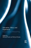 Education, Ethics and Experience (eBook, ePUB) Education, Ethics and Experience (eBook, ePUB)