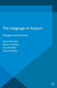 The Language of Asylum (eBook, PDF) - Kirkwood, Steven; Goodman, Simon; McVittie, Chris; McKinlay, Andy