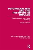 Psychoanalysis and the Postmodern Impulse (eBook, PDF) Psychoanalysis and the Postmodern Impulse (eBook, PDF)
