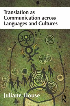 Translation as Communication across Languages and Cultures (eBook, PDF) - House, Juliane